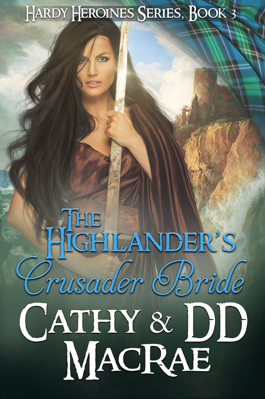 The Highlander's Crusader Bride; Book #3 in the Hardy Heroines series